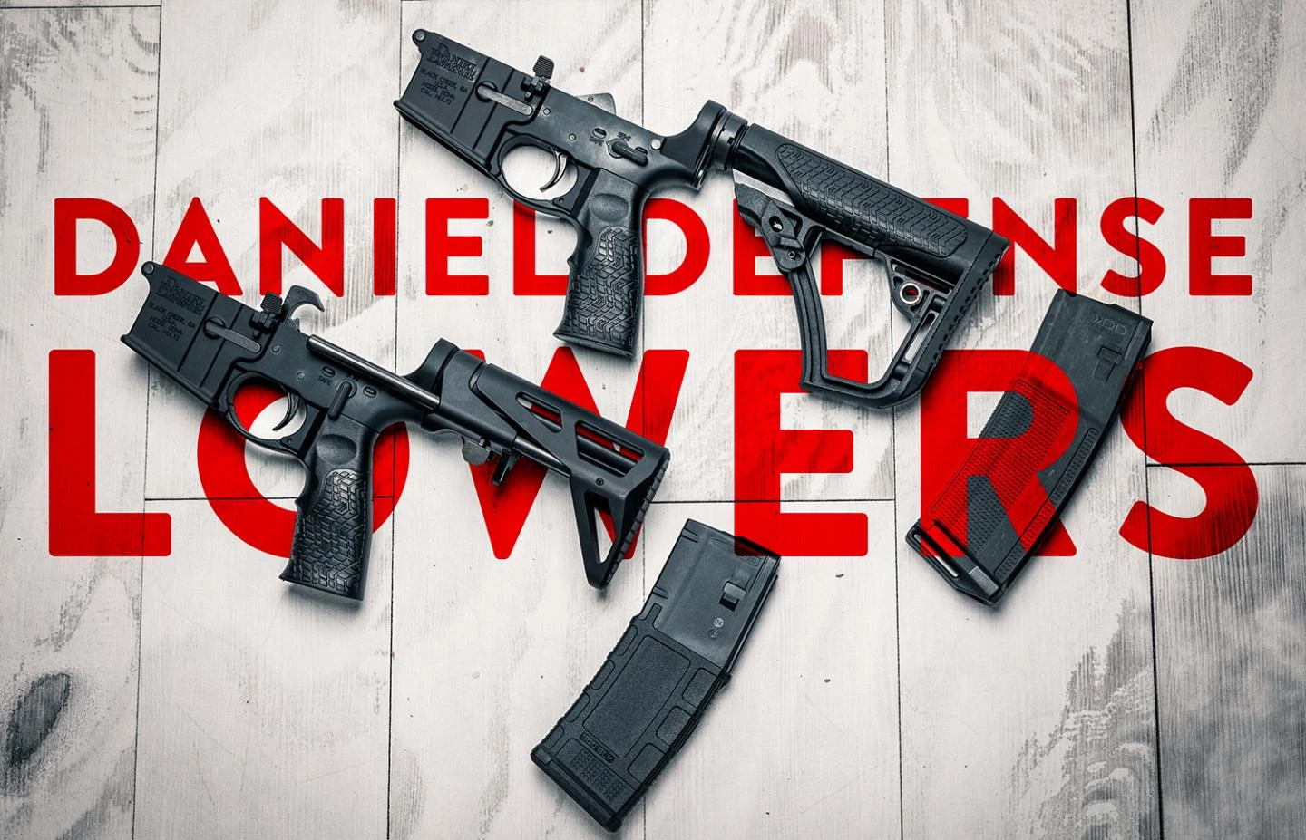 Daniel Defense Lowers