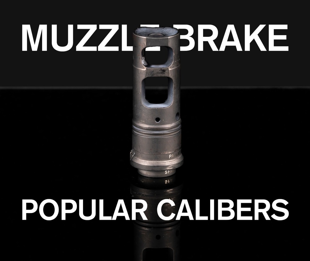 ar 15 muzzle brake, 9mm muzzle brake, 6.5 creedmoor muzzle brake, 308 muzzle brake