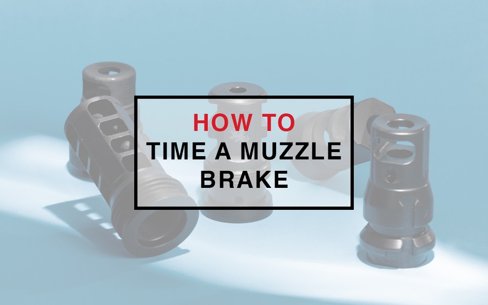 how to time a muzzle brake